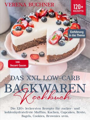 cover image of Das XXL Low-Carb Backwaren Kochbuch